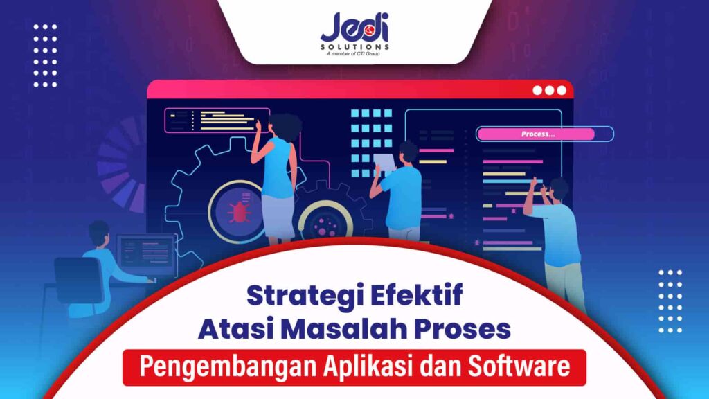 masalah dalam proses pengembangan aplikasi