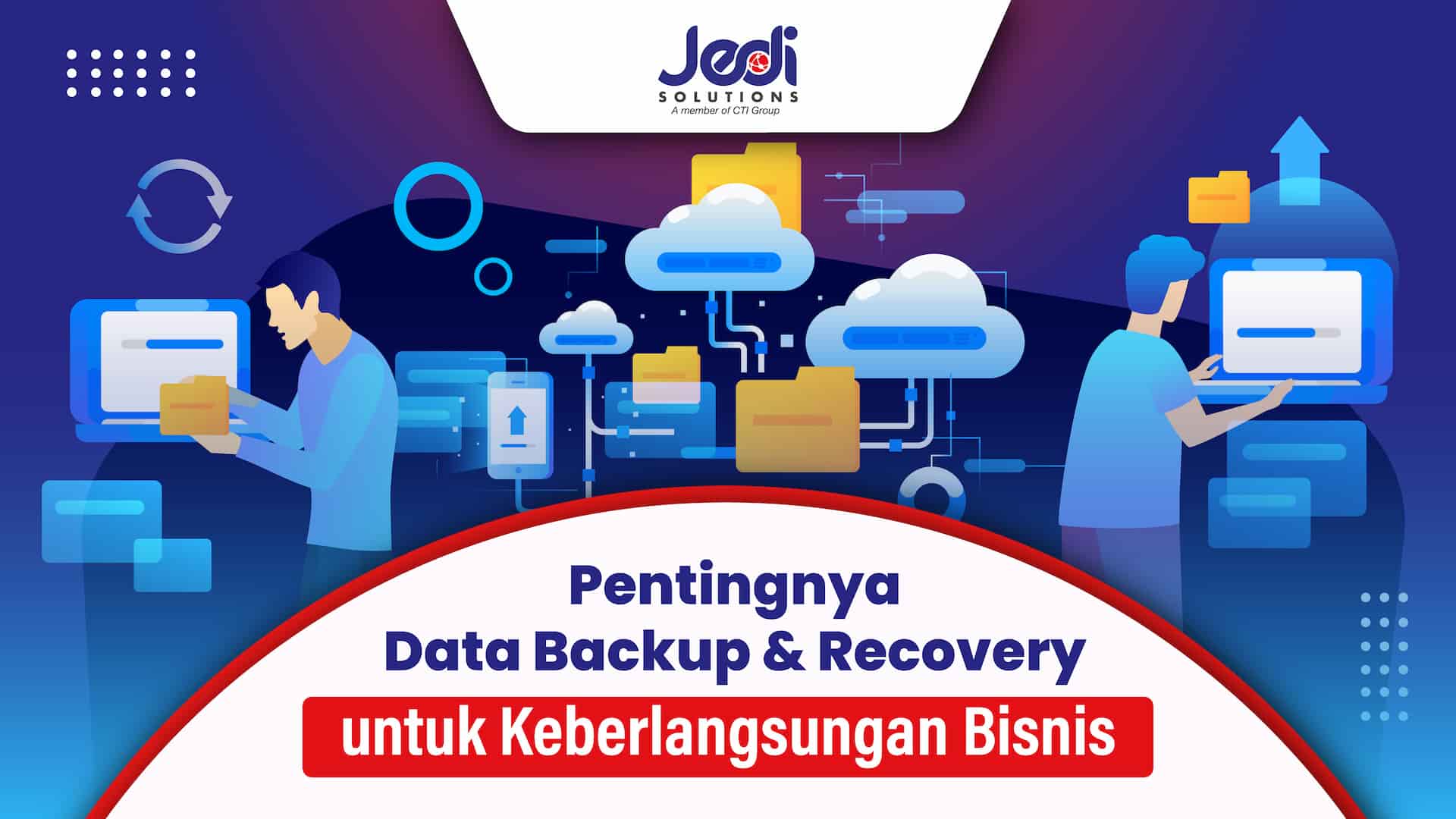 data backup dan recovery JEDI (1) data backup dan recovery JEDI