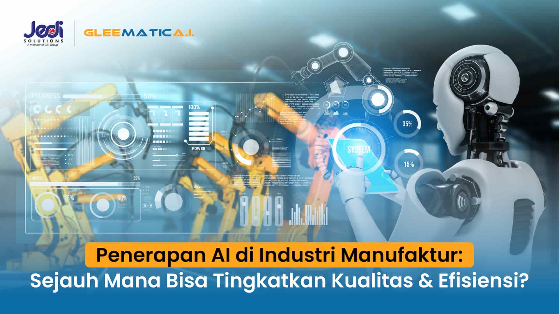 penerapan otomasi AI dalam industri manufaktur JEDI