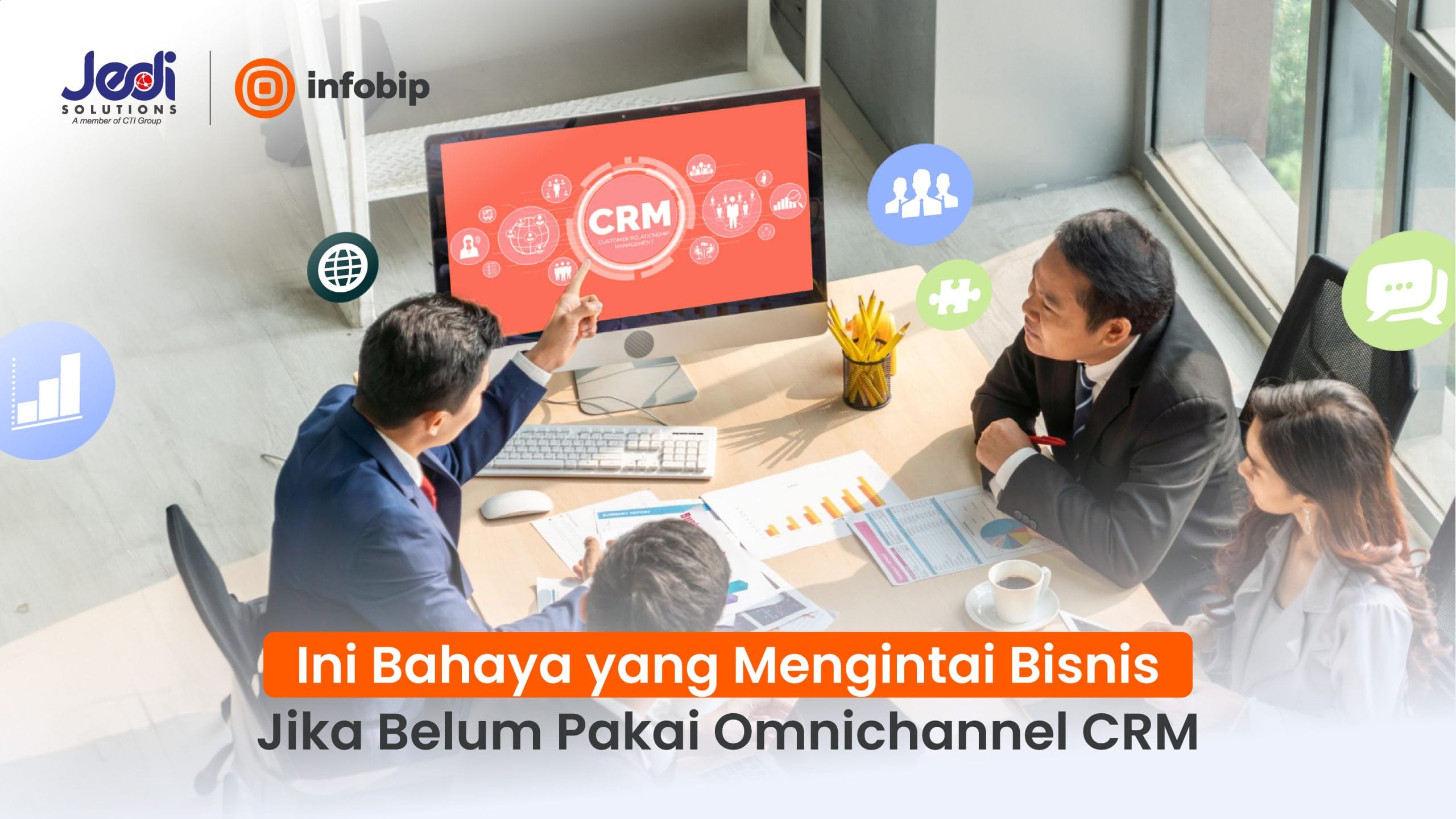 Ini Bahaya yang Mengintai Bisnis Jika Belum Pakai Omnichannel CRM