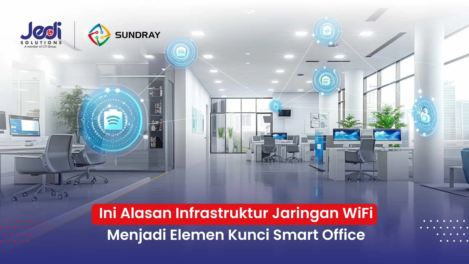 Jaringan WiFI Kunci Smart Office