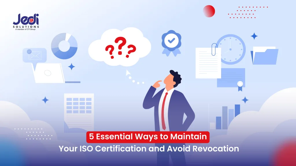 5 ways to maintain ISO Certification JEDI