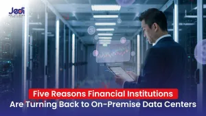 On Premise Data Center for Financial Institutions JEDI