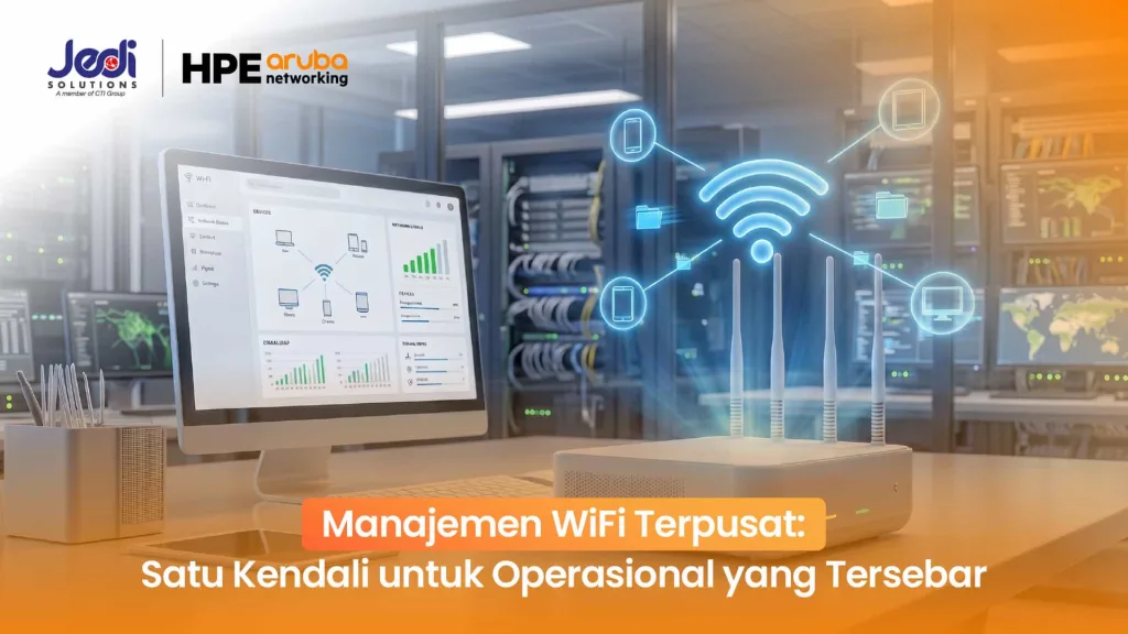manajemen wifi terpusat Aruba JEDI Solutions