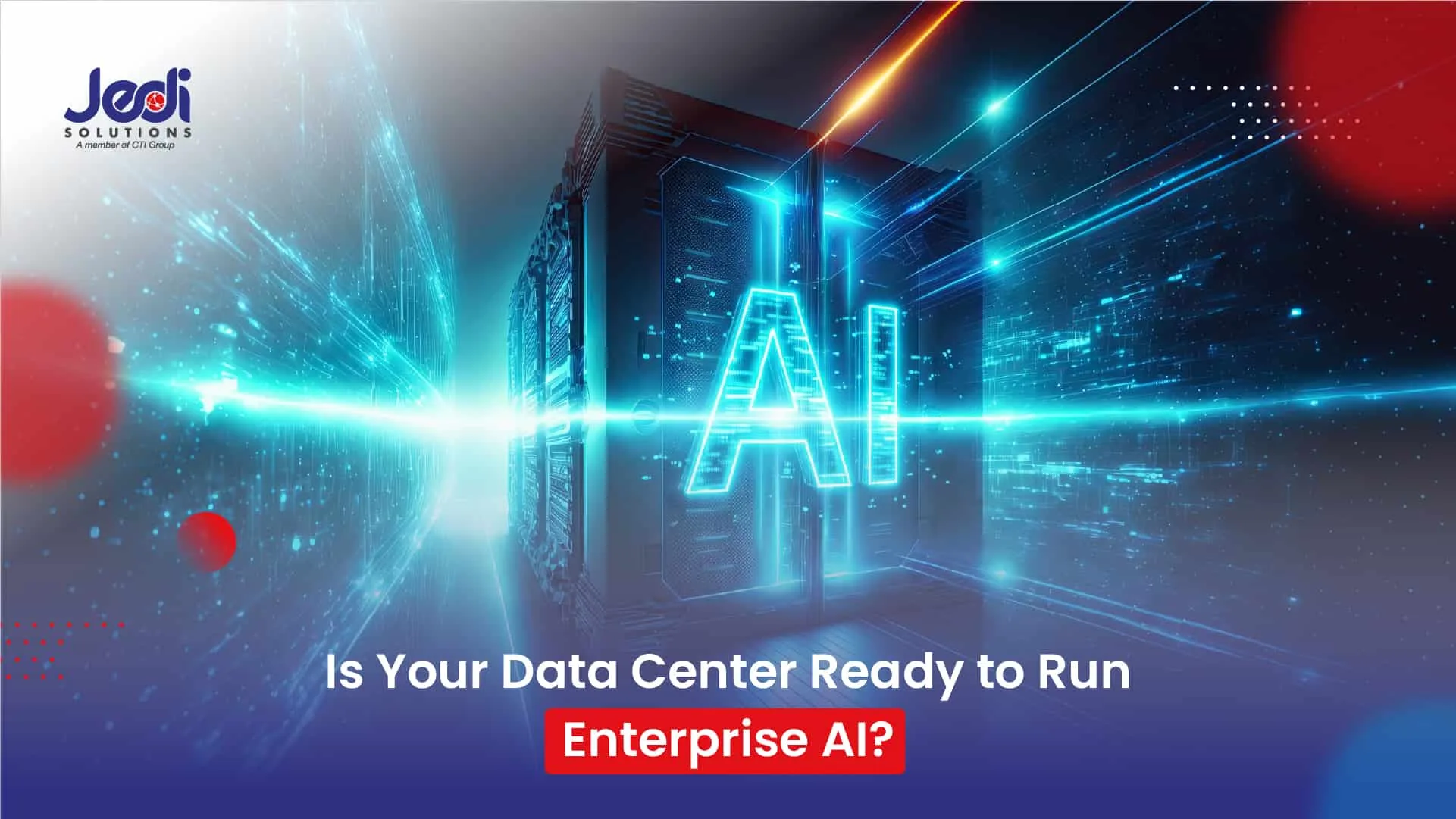 olocation Data Center for AI Jedi Solutions olocation Data Center for AI Jedi Solutions
